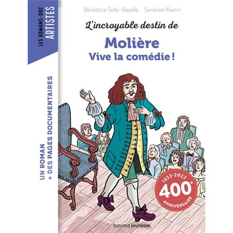 L'incroyable destin de Molière - Vive la comédie !