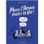 Merci l'Amour, merci la Vie ! - tome 02