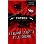 La bonne, la brute, la truande - Tonton, ses hommes, l'effet salaire