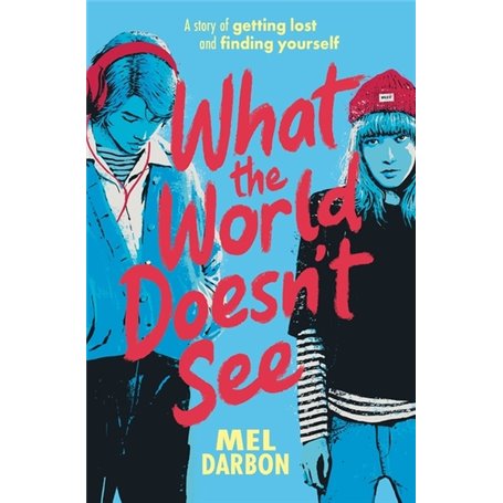 What the World Doesn't See