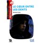 Découverte LE Coeur entre les dents niveau A2 2è éd.