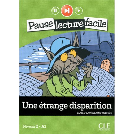 Pause lecture - Une étrange disparition Niveau 2-A1 + CD audio
