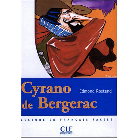 Cyrano de Bergerac Niveau 2 Lectures clé
