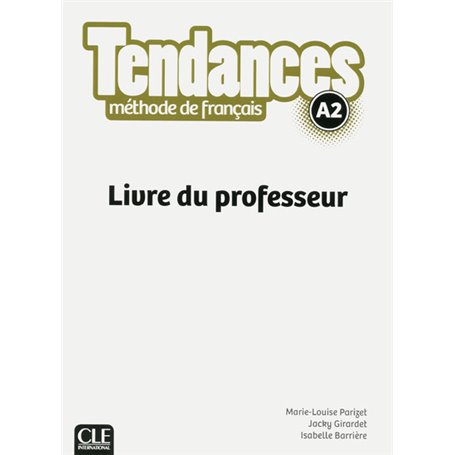 Tendances FLE niveau A2 Livre du professeur