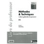Méthodes et techniques - Culture générale et expression. Livre du professeur