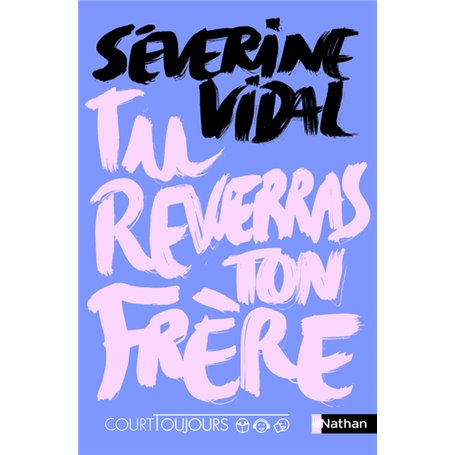 Court toujours - Tu reverras ton frère