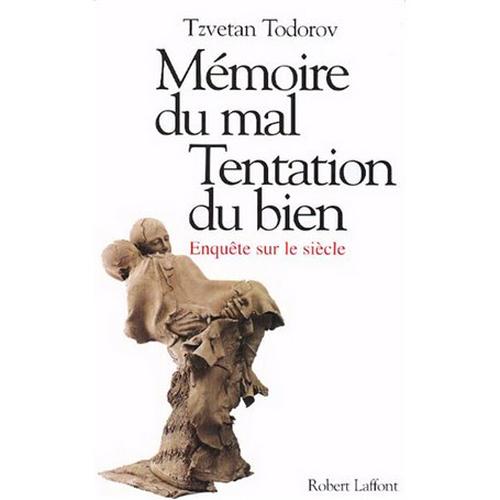 Mémoire du mal Tentation du bien