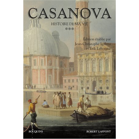 Casanova - Histoire de ma vie - tome 3 - Nouvelle édition