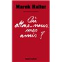 Où allons-nous mes amis ?