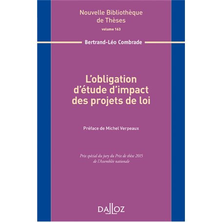 L'obligation d'étude d'impact des projets de loi - Volume 163