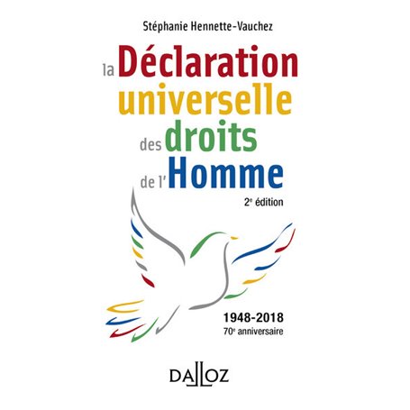 La déclaration universelle des droits de l'Homme. 2e éd.
