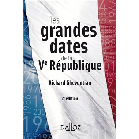 Les grandes dates de la Ve République. 2e éd.