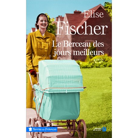 Le berceau des jours meilleurs