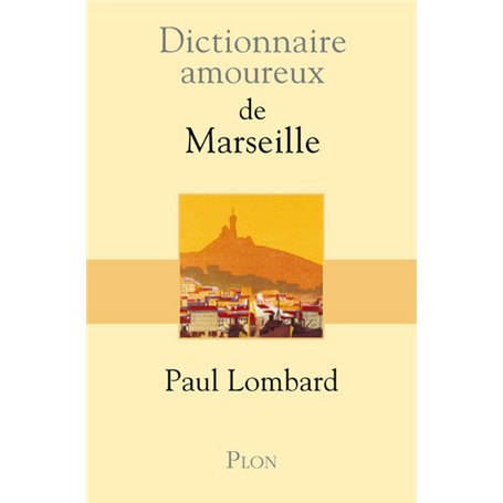 Dictionnaire amoureux de Marseille