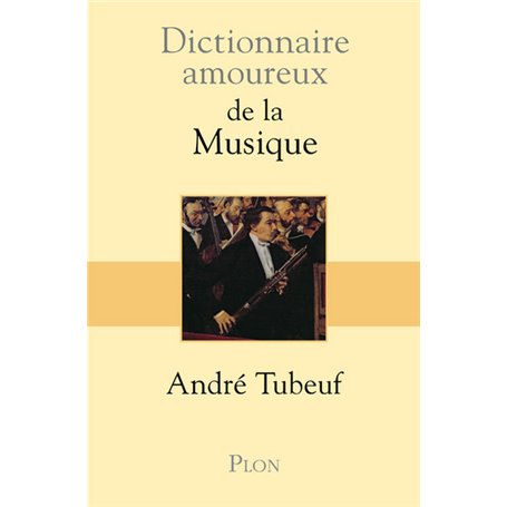 Dictionnaire amoureux de la musique