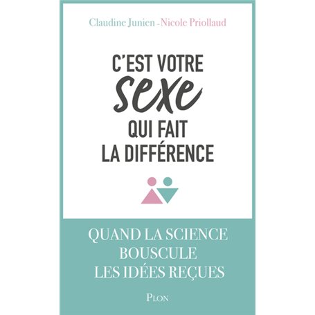 C'est votre sexe qui fait la différence
