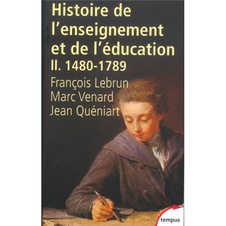 Histoire de l'enseignement et de l'éducation - tome 2