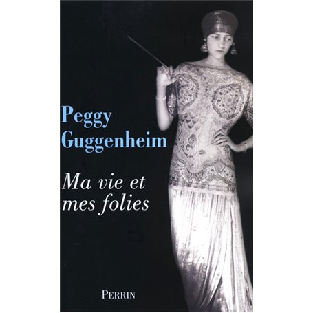 Ma vie et mes folies