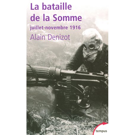 La bataille de la Somme juillet-novembre 1916