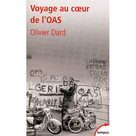 Voyage au coeur de l'OAS