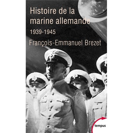 L'histoire de la marine allemande (1939-1945)