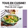 Plats du soir veggie - Tous en cuisine !