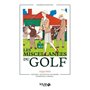 Miscellanées du golf - 1244-2021 Histoire, anecdotes, palmarès, champions, curiosa...