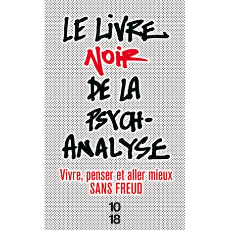 Le livre noir de la psychanalyse