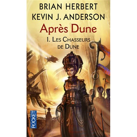 Après Dune - tome 1 Les chasseurs de Dune