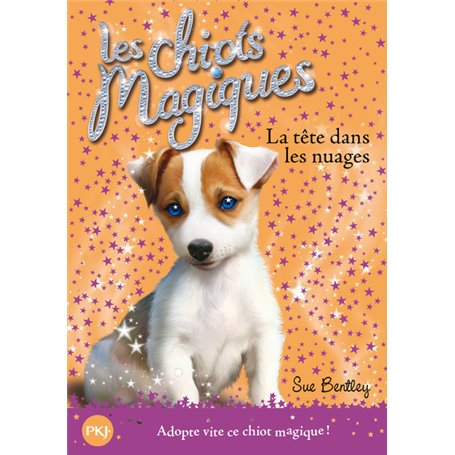 Les chiots magiques - numéro 03 La tête dans les nuages