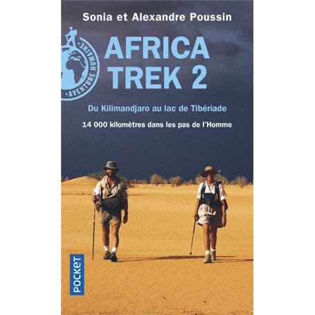 Africa Trek - tome 2 Du Kilimandjaro au lac de Tibériade