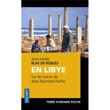 En Libye - Sur les traces de Jean-Raimond Pacho
