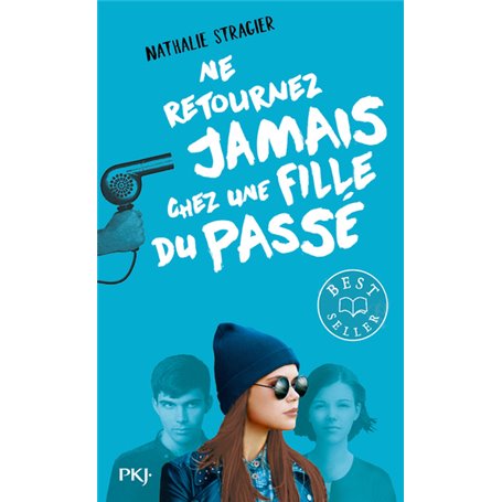 Ne retournez jamais chez une fille du passé - tome 2