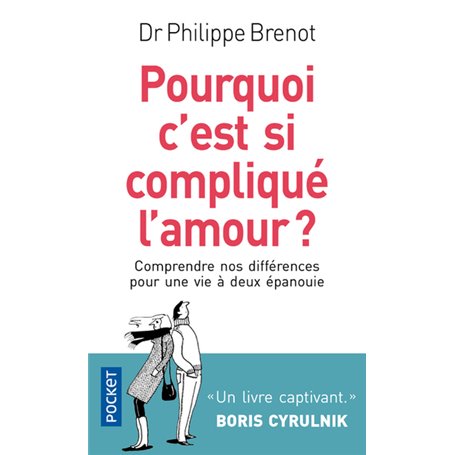 Pourquoi c'est si compliqué l'amour ?