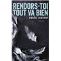 Rendors-toi tout va bien