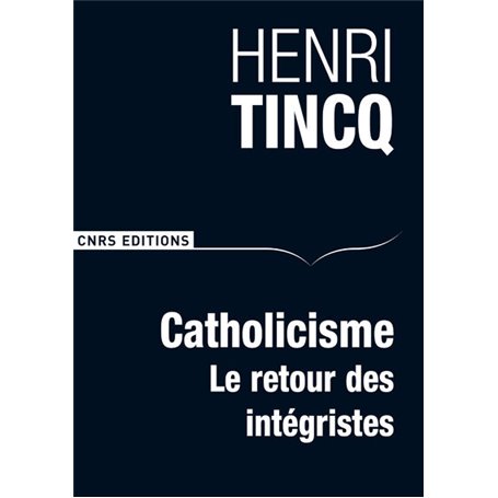 Catholicisme. Le retour des intégristes