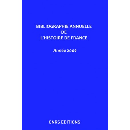 Bibliographie annuelle de l'histoire de France 2009