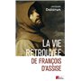 La vie retrouvée de François d'Assise