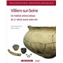 Recherches Archéologiques N18 - Villiers-sur-Seine. Un habitat aristocratique du IXe s. avant ère