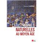 Les catastrophes naturelles au Moyen Age
