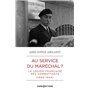 Au service du Maréchal ? - La Légion française des combattants (1940-1944)