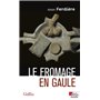 Le fromage en Gaule - Origines, production et consommation dans le monde antique