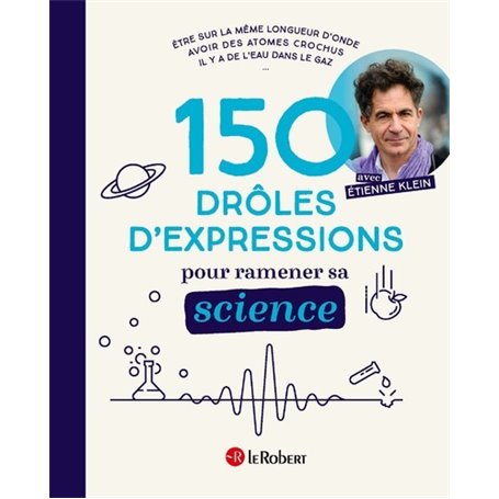 150 drôles d'expressions pour ramener sa science