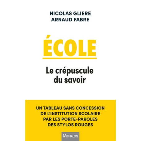 Ecole. Le crépuscule du savoir