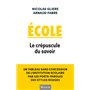 Ecole. Le crépuscule du savoir