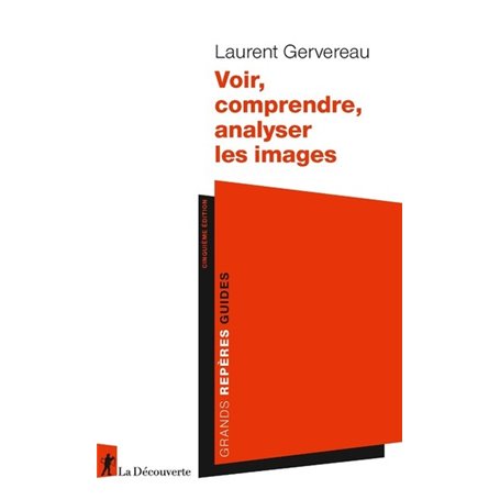 Voir, comprendre, analyser les images