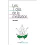 Les 7 clés de la méditation
