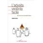 L'advaita vedânta facile - Aux sources de la spiritualité indienne