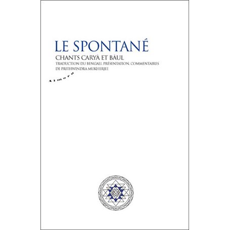 Le spontané - Chants Carya et Baul