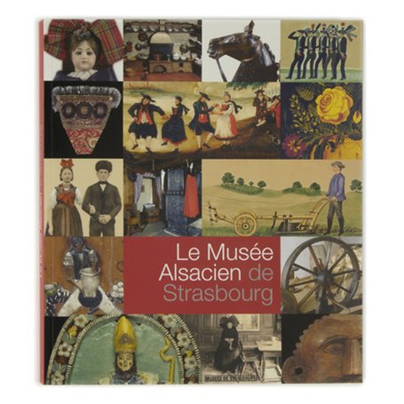 Le Musée Alsacien de Strasbourg